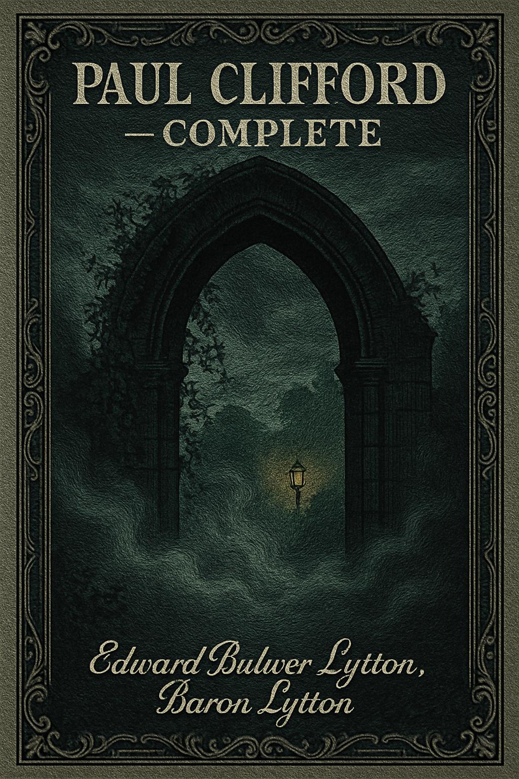 Cover of Paul Clifford — Complete by Edward Bulwer Lytton, Baron Lytton