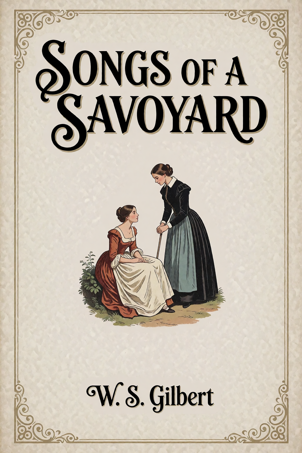 Cover of Songs of a Savoyard by W. S. Gilbert