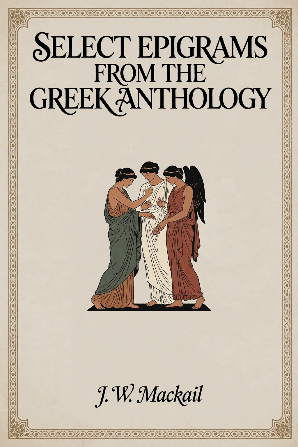 Cover of Select Epigrams from the Greek Anthology by J. W. Mackail