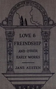 Cover of Love and Freindship [sic] by Jane Austen