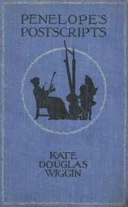 Cover of Penelope's Postscripts by Kate Douglas Smith Wiggin