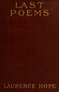 Cover of Last Poems: Translations from the Book of Indian Love by Laurence Hope