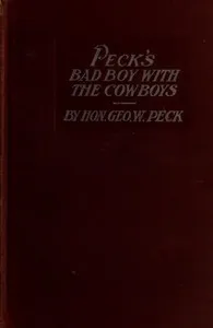 Cover of Peck's Bad Boy with the Cowboys by George W. Peck