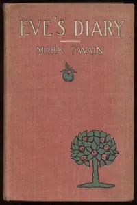 Cover of Eve's Diary, Part 1 by Mark Twain