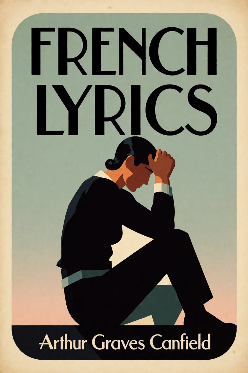 Cover of French Lyrics by Arthur Graves Canfield