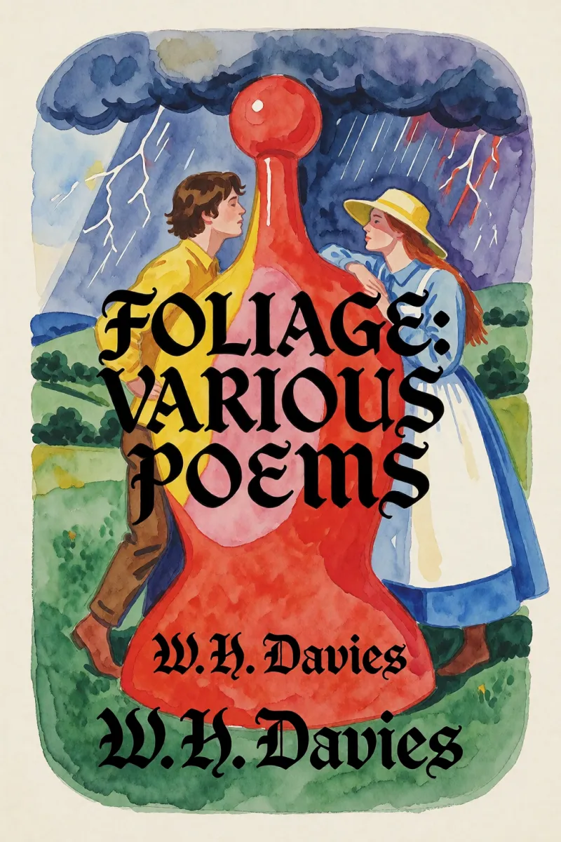 Cover of Foliage: Various Poems by W. H. Davies