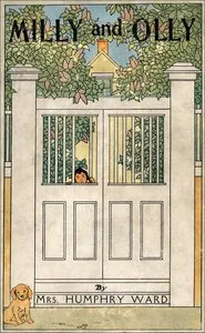 Cover of Milly and Olly by Humphry Mrs. Ward