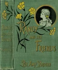 Cover of Randy and Her Friends by Amy Brooks