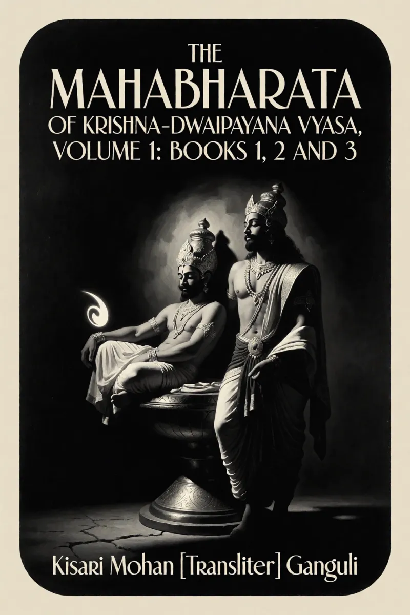 Cover of The Mahabharata of Krishna-Dwaipayana Vyasa, Volume 1: Books 1, 2 and 3 by Kisari Mohan [Translator] Ganguli