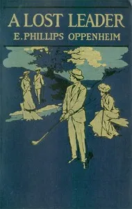 Cover of A Lost Leader by E. Phillips Oppenheim