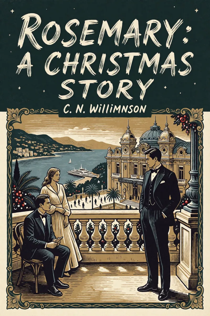 Cover of Rosemary: A Christmas story by C. N. Williamson