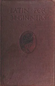 Cover of Latin for Beginners by Benjamin L. D'Ooge