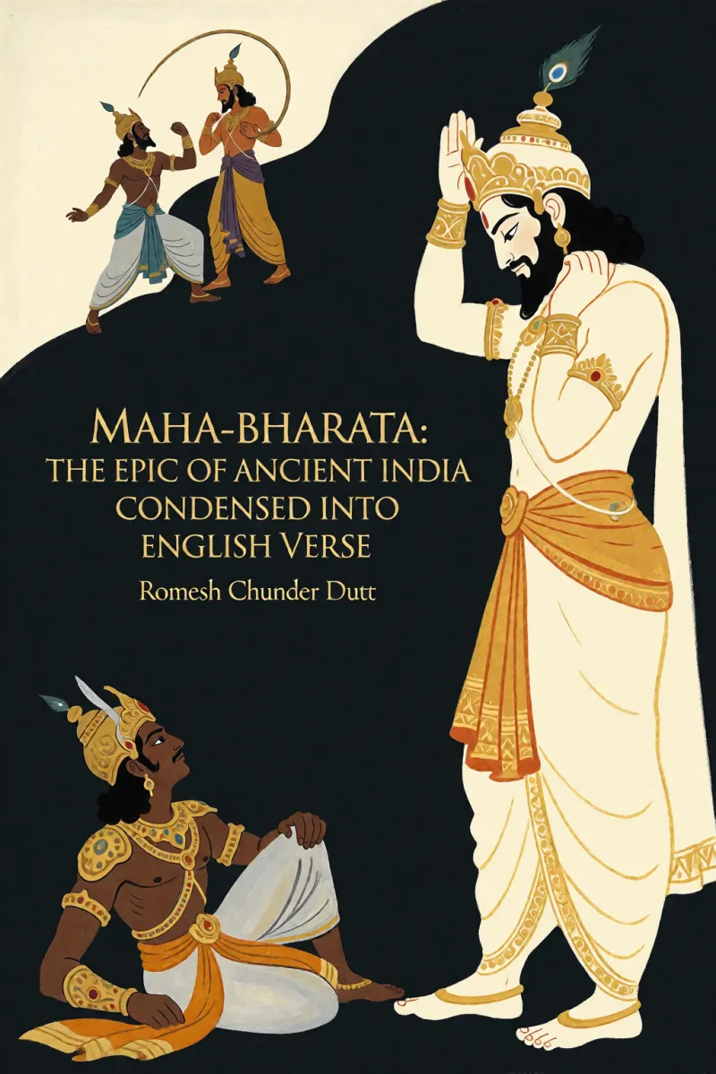 Cover of Maha-bharata: The Epic of Ancient India Condensed into English Verse by Romesh Chunder Dutt