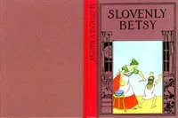 Cover of Slovenly Betsy by Heinrich Hoffmann