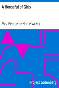 Cover of A Houseful of Girls by George de Horne Mrs. Vaizey