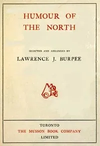 Cover of Humour of the North by Lawrence J. Burpee