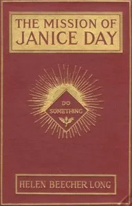 Cover of The Mission of Janice Day by Helen Beecher Long