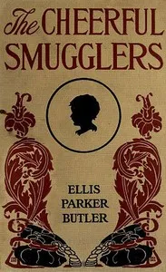 Cover of The Cheerful Smugglers by Ellis Parker Butler
