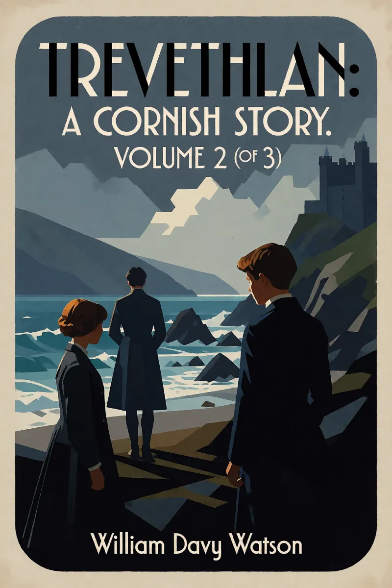 Cover of Trevethlan: A Cornish Story. Volume 2 (of 3) by William Davy Watson