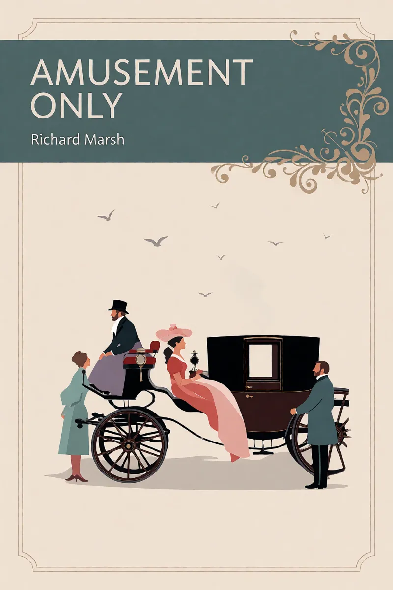 Cover of Amusement Only by Richard Marsh