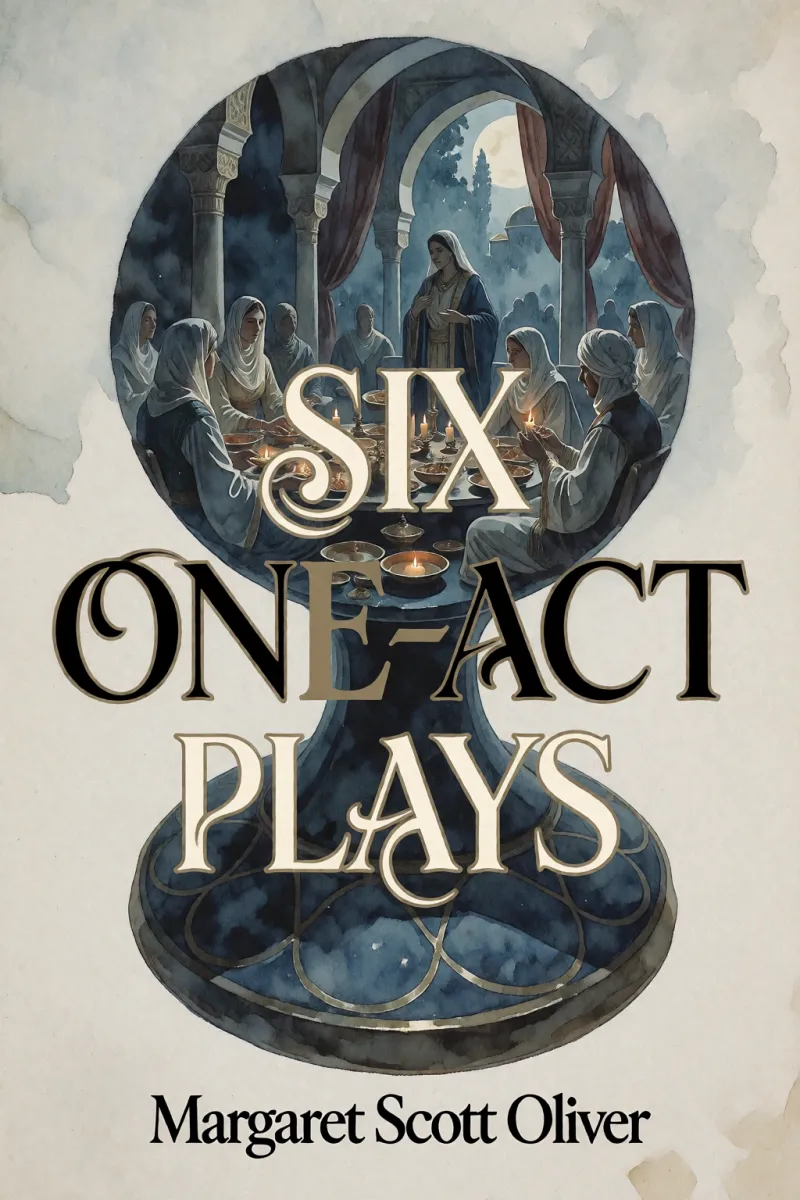 Cover of Six One-Act Plays by Margaret Scott Oliver