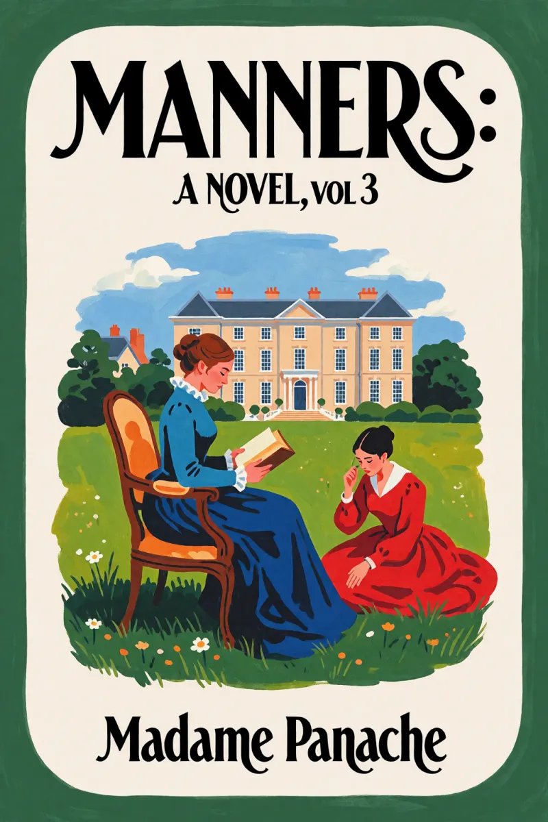 Cover of Manners: A Novel, Vol 3 by Madame Panache