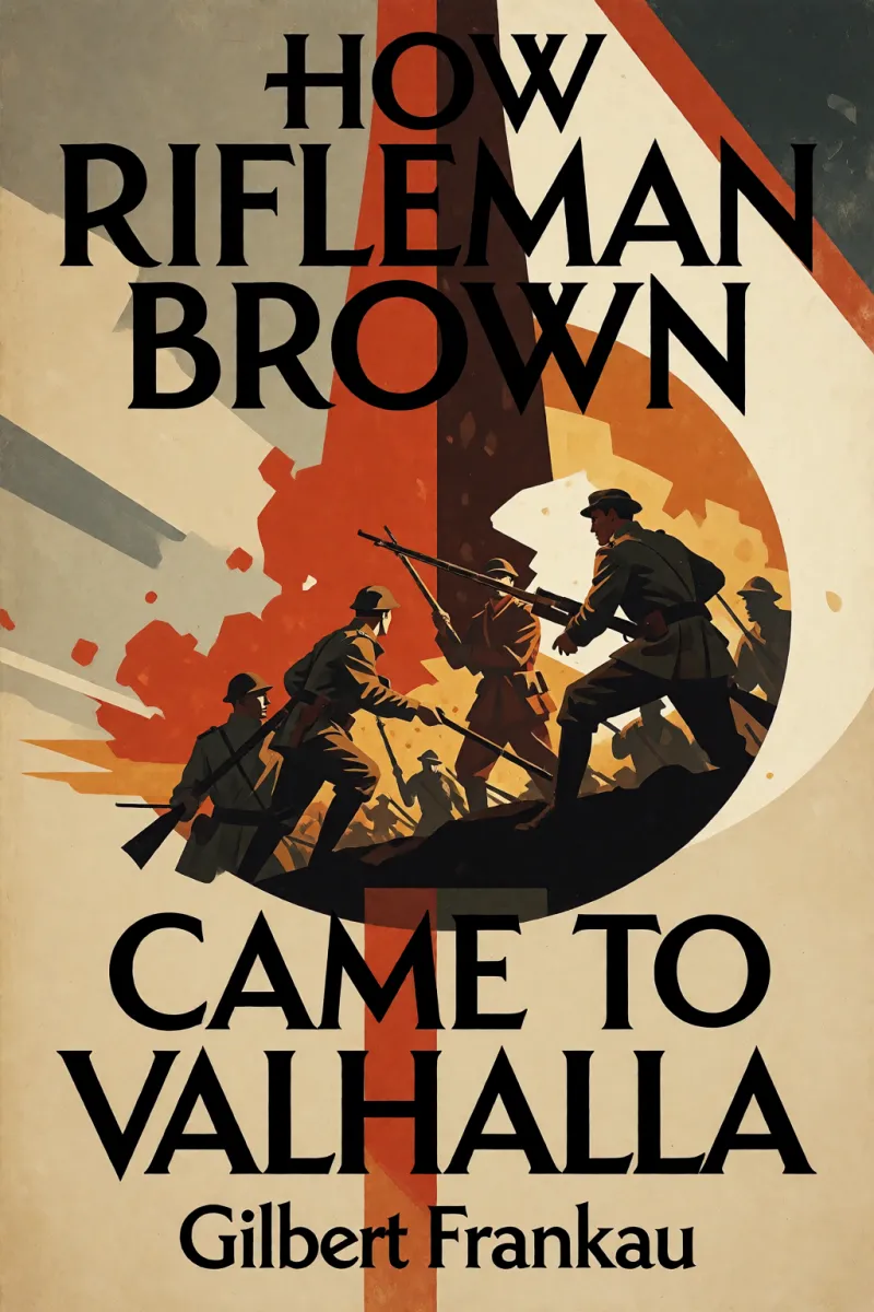 Cover of How Rifleman Brown Came to Valhalla by Gilbert Frankau