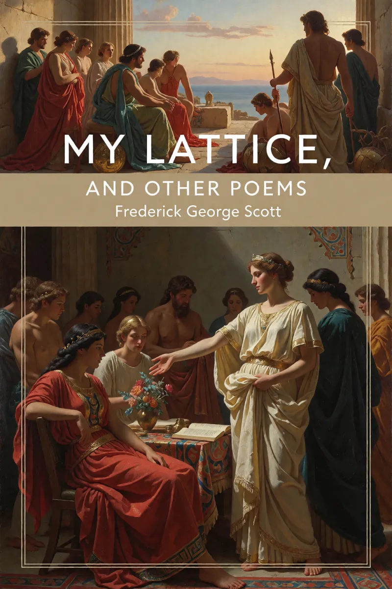 Cover of My Lattice, and Other Poems by Frederick George Scott