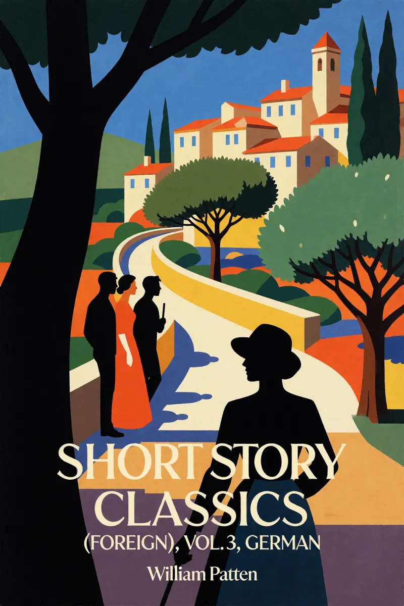 Cover of Short story classics (Foreign), Vol. 3, German by William Patten