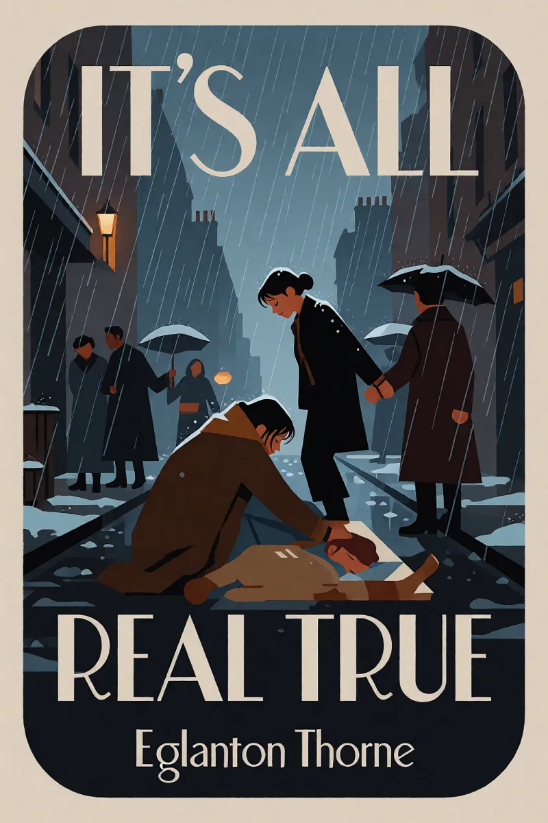 Cover of "It's all real true" by Eglanton Thorne