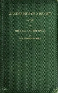 Cover of Wanderings of a beauty by Edwin Mrs. James