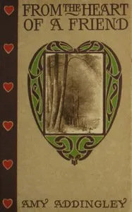 Cover of From the heart of a friend by Amy [Compiler] Addingley