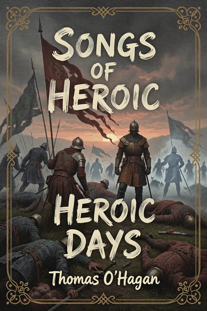 Cover of Songs of Heroic Days by Thomas O'Hagan