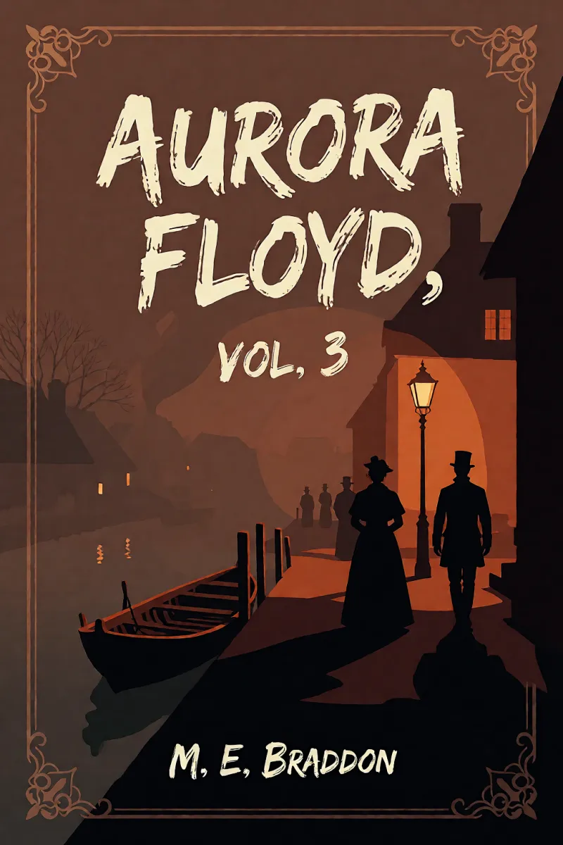 Cover of Aurora Floyd, Vol. 3 by M. E. Braddon
