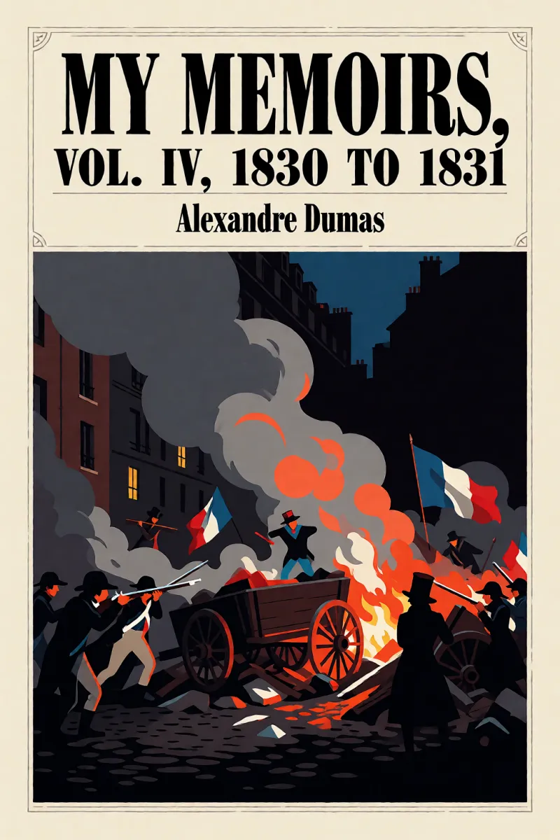 Cover of My Memoirs, Vol. IV, 1830 to 1831 by Alexandre Dumas