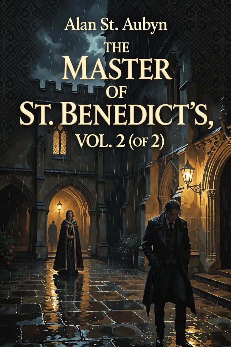 Cover of The master of St. Benedict's, Vol. 2 (of 2) by Alan St. Aubyn
