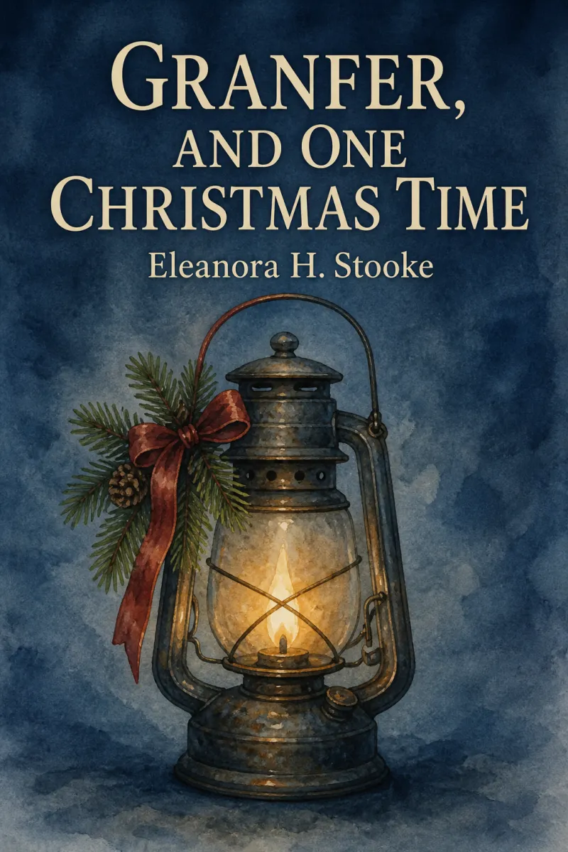 Cover of Granfer, and One Christmas time by Eleanora H. Stooke